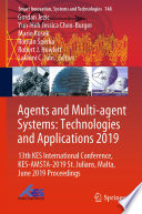 Agents and multi-agent systems : Technologies and Applications 2019 : 13th KES International Conference, KES-AMSTA-2019 St. Julians, Malta, June 2019 Proceedings