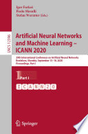 Artificial neural networks and machine learning -- ICANN 2020 : 29th International Conference on Artificial Neural Networks, Bratislava, Slovakia, September 15-18, 2020, Proceedings. Part I