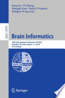Brain informatics : 16th International Conference, BI 2023, Hoboken, NJ, USA, August 1-3, 2023, Proceedings