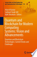 Quantum and blockchain for modern computing systems : vision and advancements : quantum and blockchain technologies : current trends and challenges