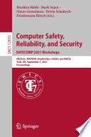 Computer safety, reliability, and security : SAFECOMP 2021 Workshops : DECSoS, MAPSOD, DepDevOps, USDAI, and WAISE, York, UK, September 7, 2021, Proceedings