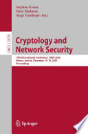 Cryptology and network security : 19th International Conference, CANS 2020, Vienna, Austria, December 14-16, 2020, proceedings