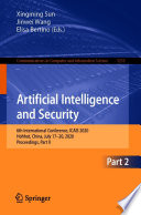 Artificial intelligence and security : 6th International Conference, ICAIS 2020, Hohhot, China, July 17-20, 2020, Proceedings. Part II