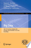Big data : 10th CCF Conference, BigData 2022, Chengdu, China, November 18-20, 2022, proceedings