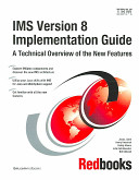 IMS Version 8 implementation guide : a technical overview of the new features