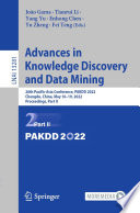 Advances in knowledge discovery and data mining : 26th Pacific-Asia Conference, PAKDD 2022, Chengdu, China, May 16-19, 2022, Proceedings. Part II
