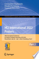 HCI International 2022 Posters : 24th International Conference on Human-Computer Interaction, HCII 2022, virtual event, June 26-July 1, 2022, proceedings. Part II