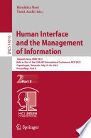 Human interface and the management of information : thematic area, HIMI 2023, held as part of the 25th HCI International Conference, HCII 2023, Copenhagen, Denmark, July 23-28, 2023, proceedings. Part II