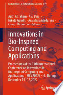 Innovations in bio-inspired computing and applications : proceedings of the 13th International Conference on Innovations in Bio-Inspired Computing and Applications (IBICA 2022) held during December 15-17, 2022