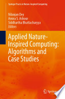 Applied nature-inspired computing : algorithms and case studies