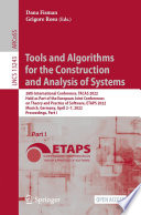 Tools and algorithms for the construction and analysis of systems : 28th International Conference, TACAS 2022, held as part of the European Joint Conferences on Theory and Practice of Software, ETAPS 2022, Munich, Germany, April 2-7, 2022, Proceedings. Part I