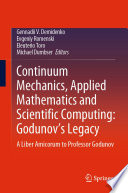 Continuum mechanics, applied mathematics and scientific computing : a Liber Amicorum to Professor Godunov