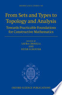 From sets and types to topology and analysis : towards practicable foundations for constructive mathematics