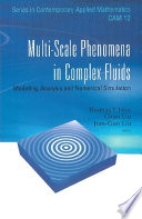 Multi-scale phenomena in complex fluids : modeling, analysis and numerical simulation