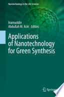 Applications of nanotechnology for green synthesis