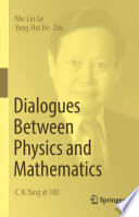 Dialogues between physics and mathematics : C. N. Yang at 100