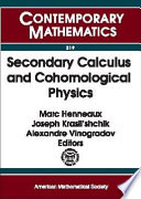 Secondary calculus and cohomological physics : proceedings of a Conference on Secondary Calculus and Cohomological Physics, August 24-31, 1997, Moscow, Russia