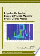 Extending the reach of powder diffraction modelling by user defined macros : special topic volume with invited peer reviewed papers only