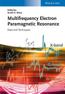 Handbook of Multifrequency Electron Paramagnetic Resonance : Data and Techniques