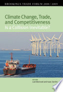 Climate change, trade, and competitiveness : is a collision inevitable?