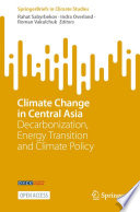 Climate change in Central Asia : decarbonization, energy transition and climate policy