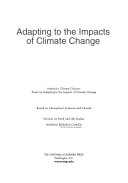 Adapting to the impacts of climate change : America's Climate Choices