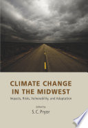 Climate change in the Midwest : impacts, risks, vulnerability, and adaptation