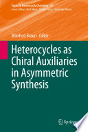 Heterocycles as chiral auxiliaries in asymmetric synthesis