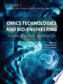 Omics technologies and bio-engineering : towards improving quality of life