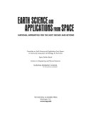 Earth science and applications from space : national imperatives for the next decade and beyond