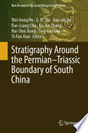 Stratigraphy around the Permian-Triassic boundary of South China