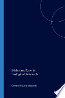 Ethics and law in biological research.