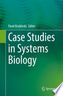 Case studies in systems biology