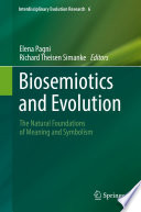 Biosemiotics and evolution : the natural foundations of meaning and symbolism