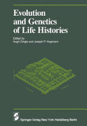 Evolution and genetics of life histories
