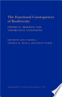 The functional consequences of biodiversity : empirical progress and theoretical extensions