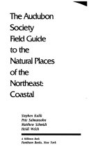 The Audubon Society field guide to the natural places of the Northeast