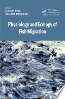 Physiology and ecology of fish migration