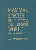 Mammal species of the world : a taxonomic and geographic reference