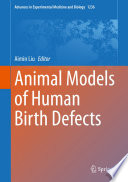 Animal models of human birth defects