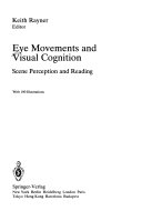 Eye movements and visual cognition : scene perception and reading