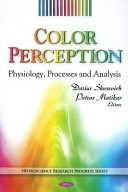 Color perception physiology, processes, and analysis