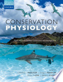 Conservation physiology : applications for wildlife conservation and management