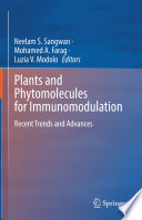 Plants and phytomolecules for immunomodulation : recent trends and advances