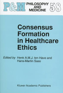 Consensus formation in healthcare ethics