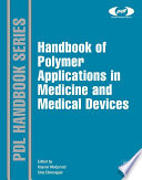 Handbook of polymer applications in medicine and medical devices
