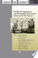 HealthGrid applications and technologies meet science gateways for life sciences /