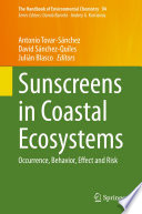 Sunscreens in coastal ecosystems : occurrence, behavior, effect and risk