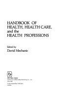 Handbook of health, health care, and the health professions