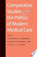 Comparative studies and the politics of modern medical care